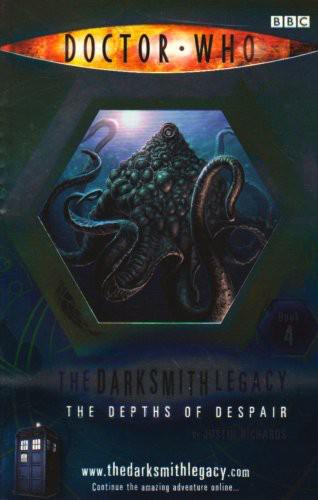 Doctor Who The Darksmith Legacy 04 The Depths Of Despair Justin Richards