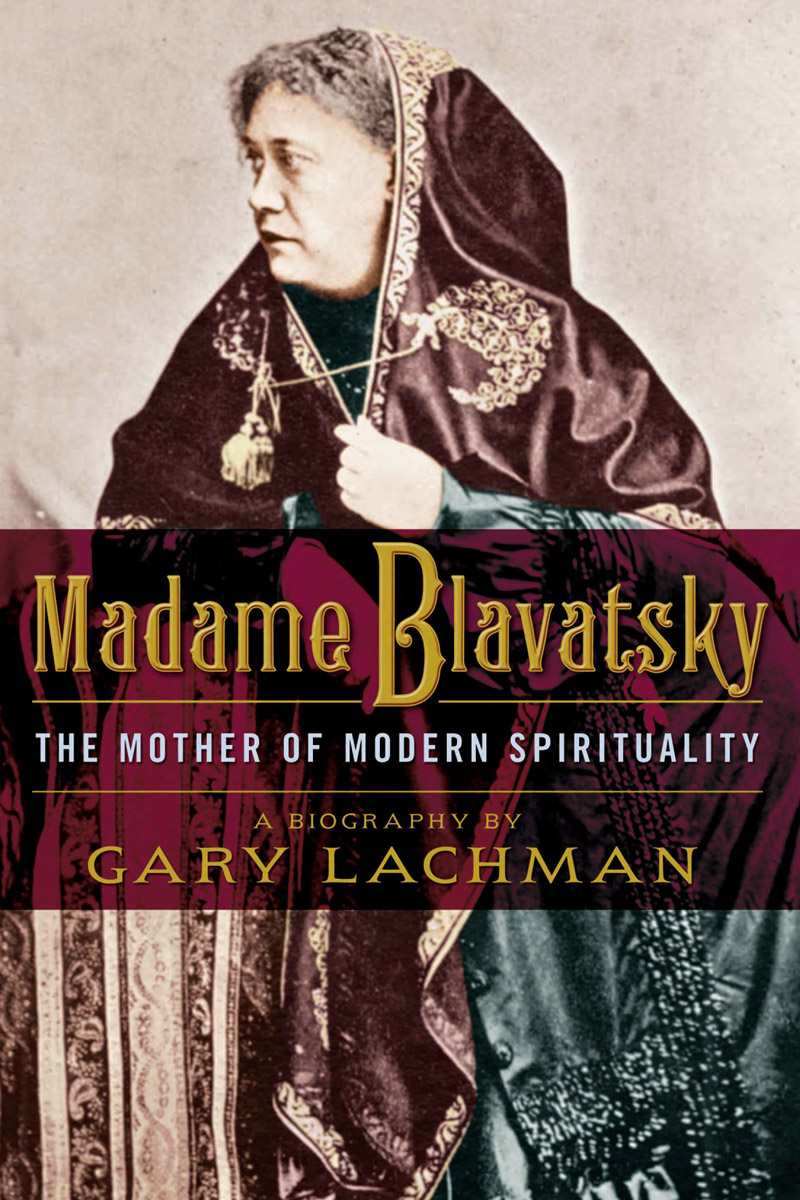 Madame Blavatsky Gary Lachman