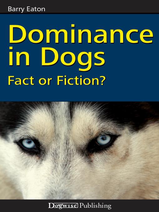 Dominance In Dogs Barry Eaton