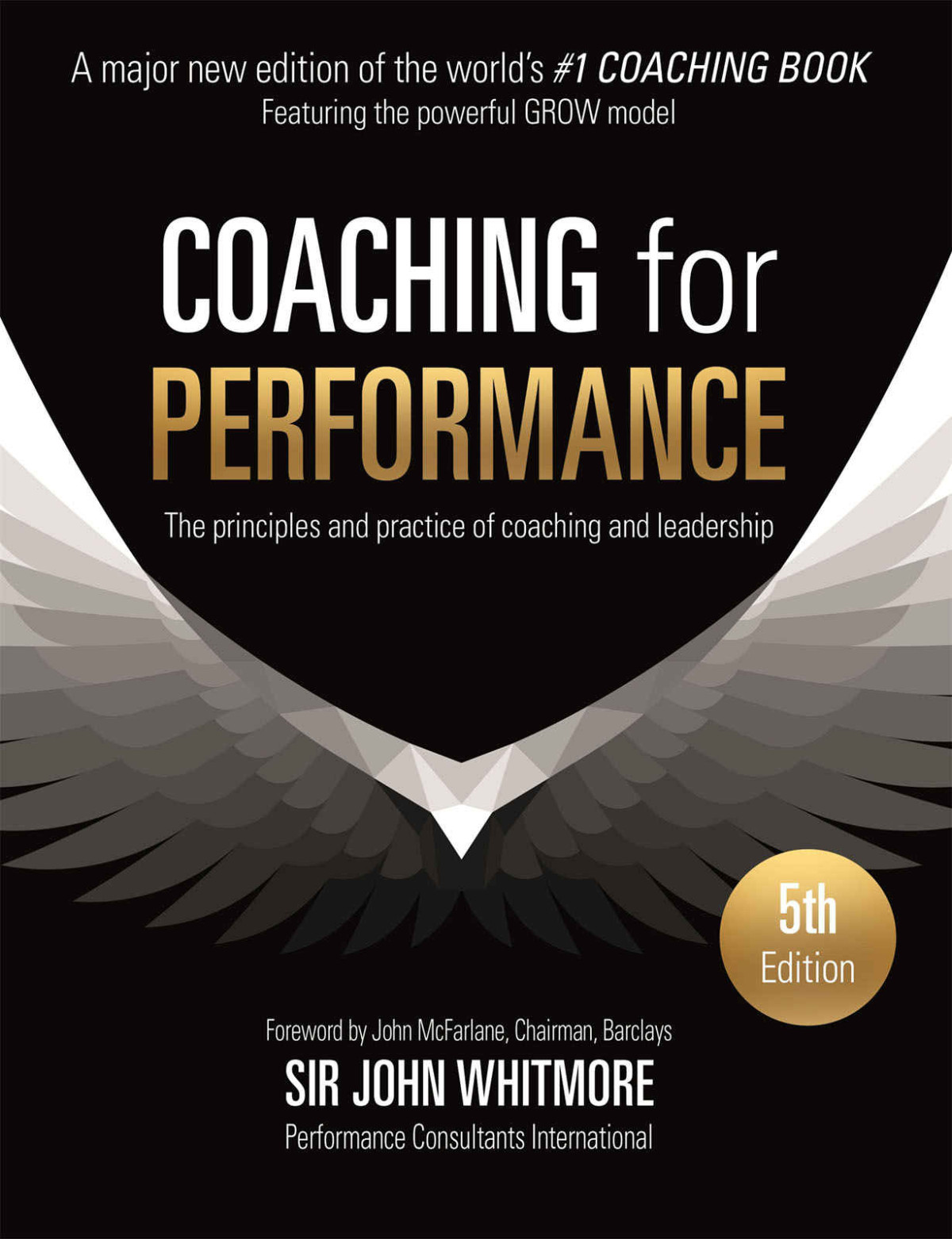 Coaching For Performance The Principles And Practices Of Coaching And Leadership People Skills For Professionals John Whitmore