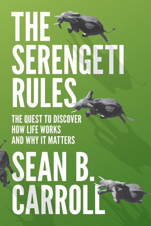 The Serengeti Rules Sean B Carroll