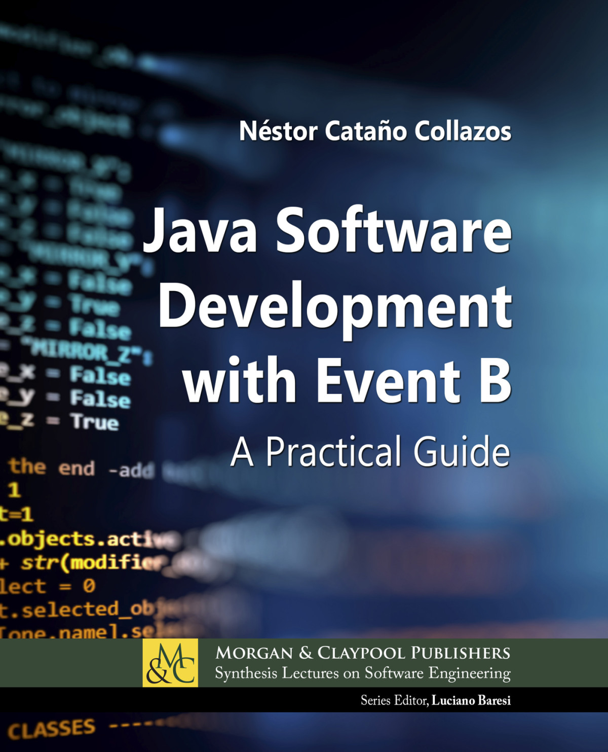 Java Software Development With Event B Nstor Catao Collazos