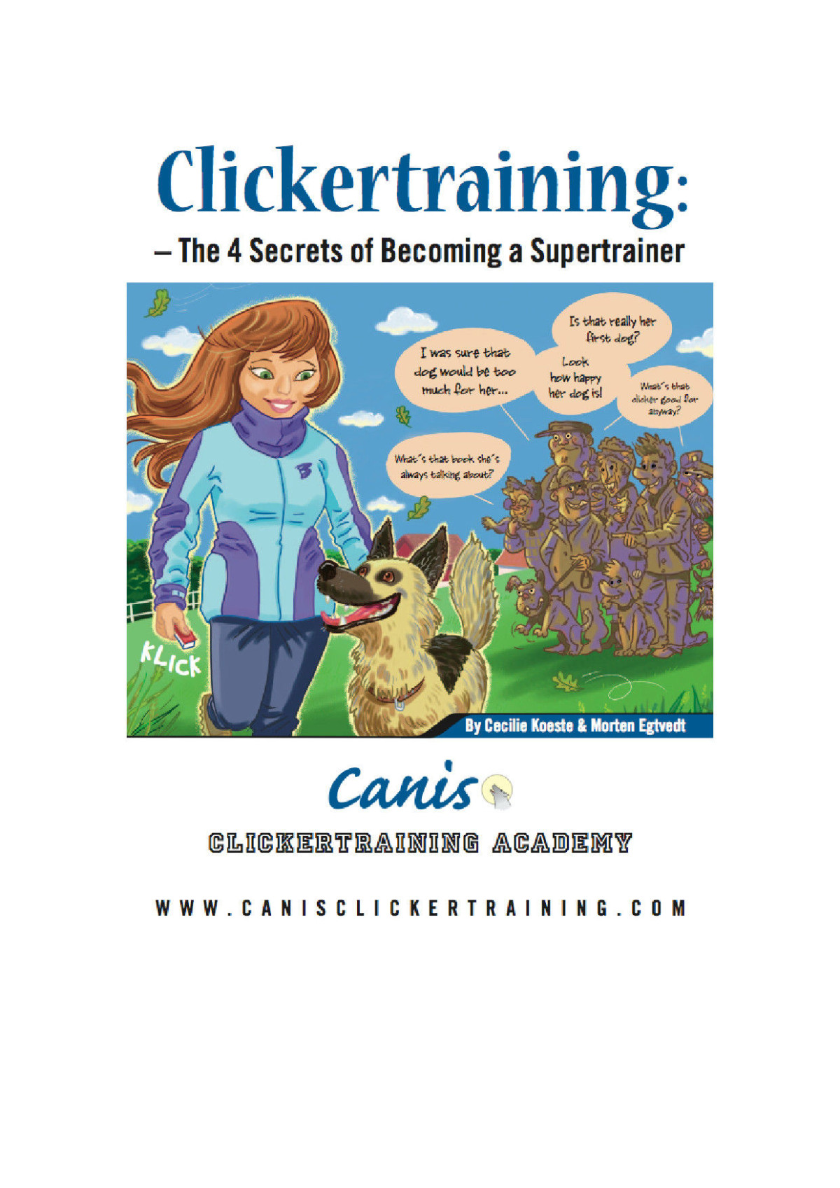 Clickertraining The 4 Secrets Of Becoming A Supertrainer Morten Egtvedt