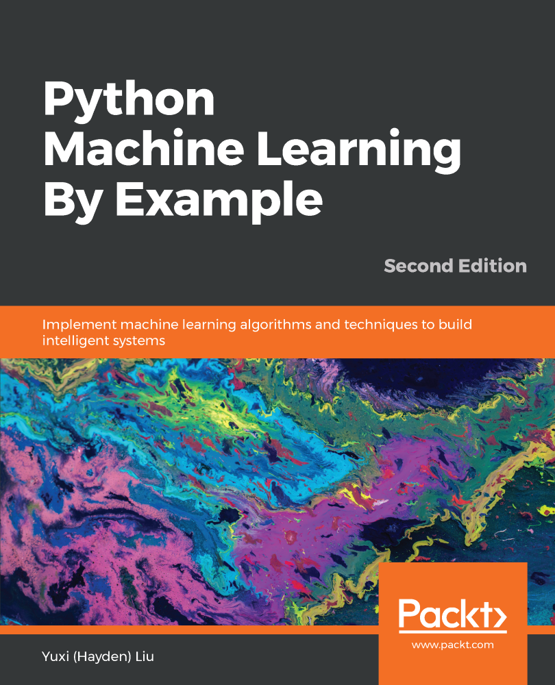 Python Machine Learning By Example Second Edition 2nd Edition Yuxi Hayden Liu