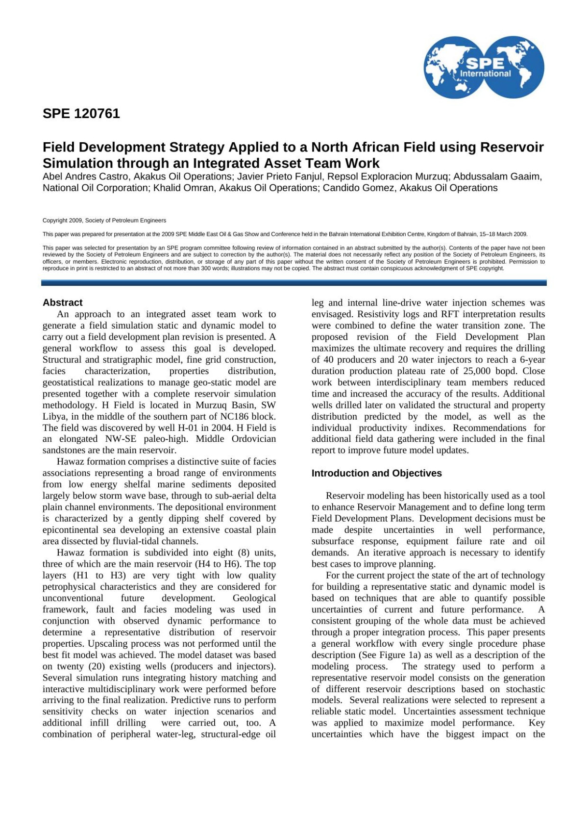 Field Development Strategy Applied To A North African Field Using Reservoir Simulation Through An Integrated Asset Team Work Spe 120762 1st Edition Abel Andres Castro