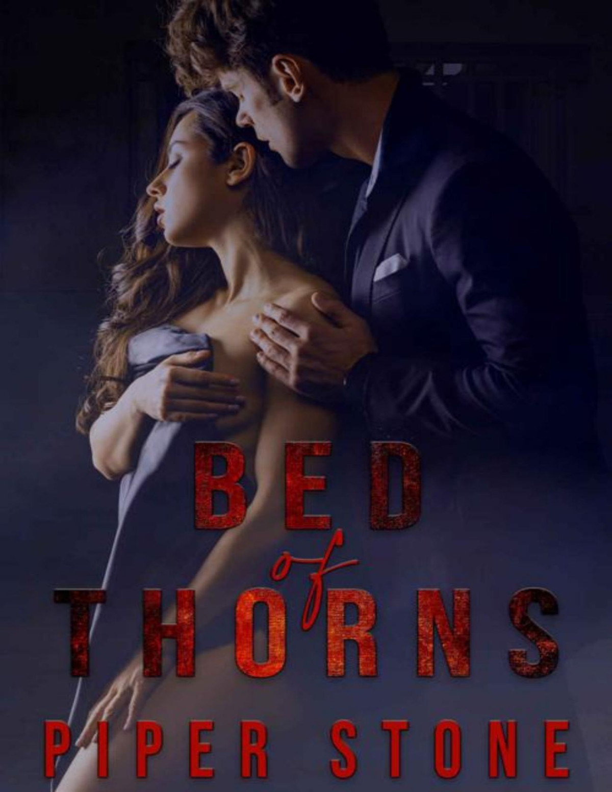 Bed Of Thorns A Dark Romance Piper Stone