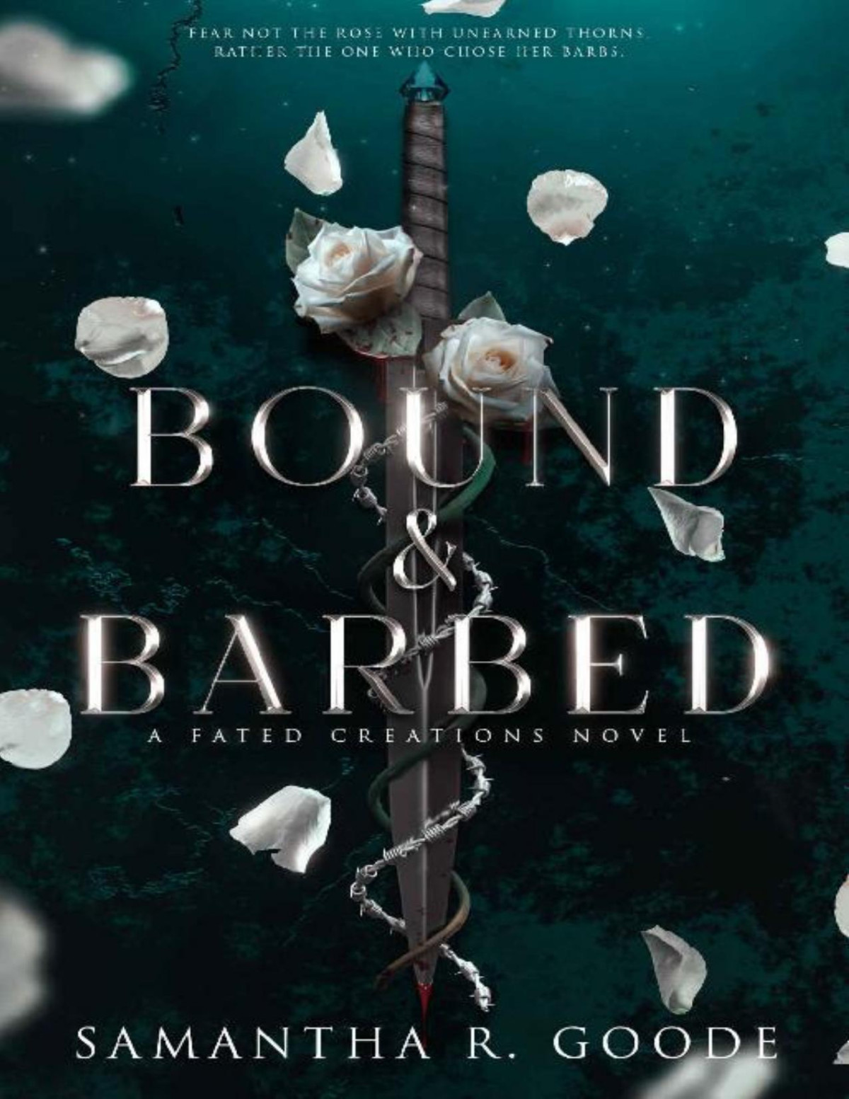 Bound Barbed Samantha R Goode