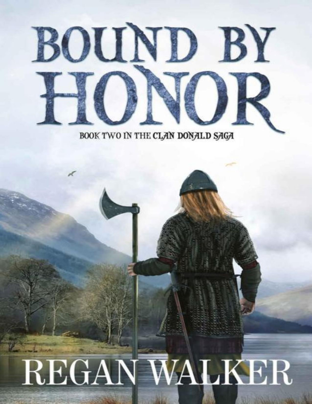 Bound By Honor The Clan Donald Saga Book 2 Regan Walker
