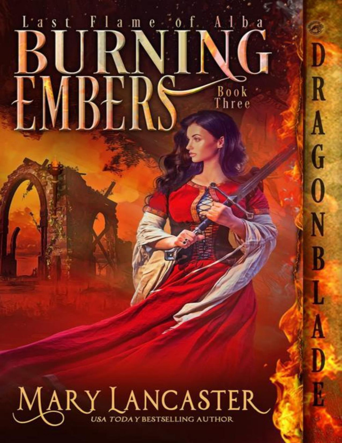 Burning Embers Last Flame Of Alba Book 3 Mary Lancaster