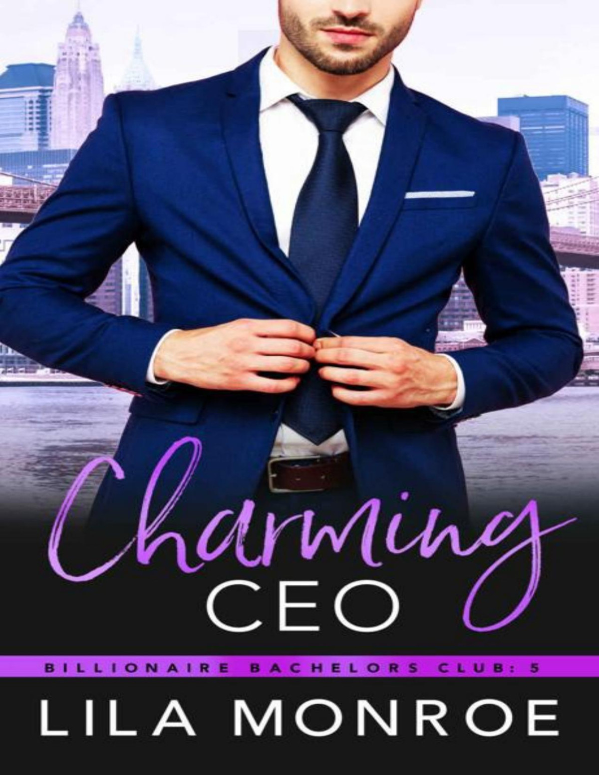 Charming Ceo Billionaire Bachelors Book 11 Lila Monroe