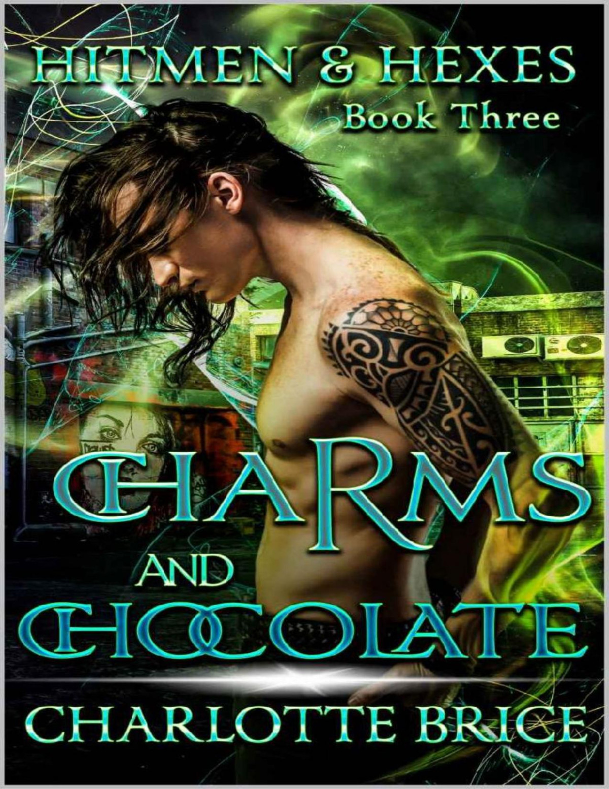 Charms And Chocolate Hitmen And Hexes Book 3 Charlotte Brice