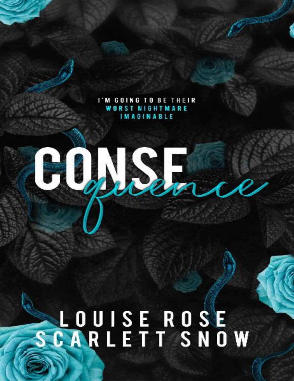 Consequence Louise Rose Scarlett Snow
