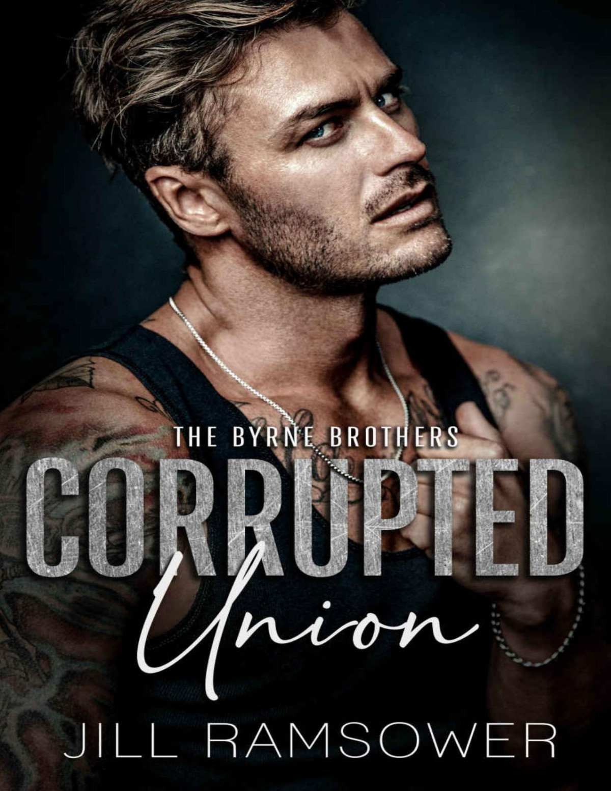 Corrupted Union A Forced Marriage Mafia Romance The Byrne Brothers Book 2 Jill Ramsower