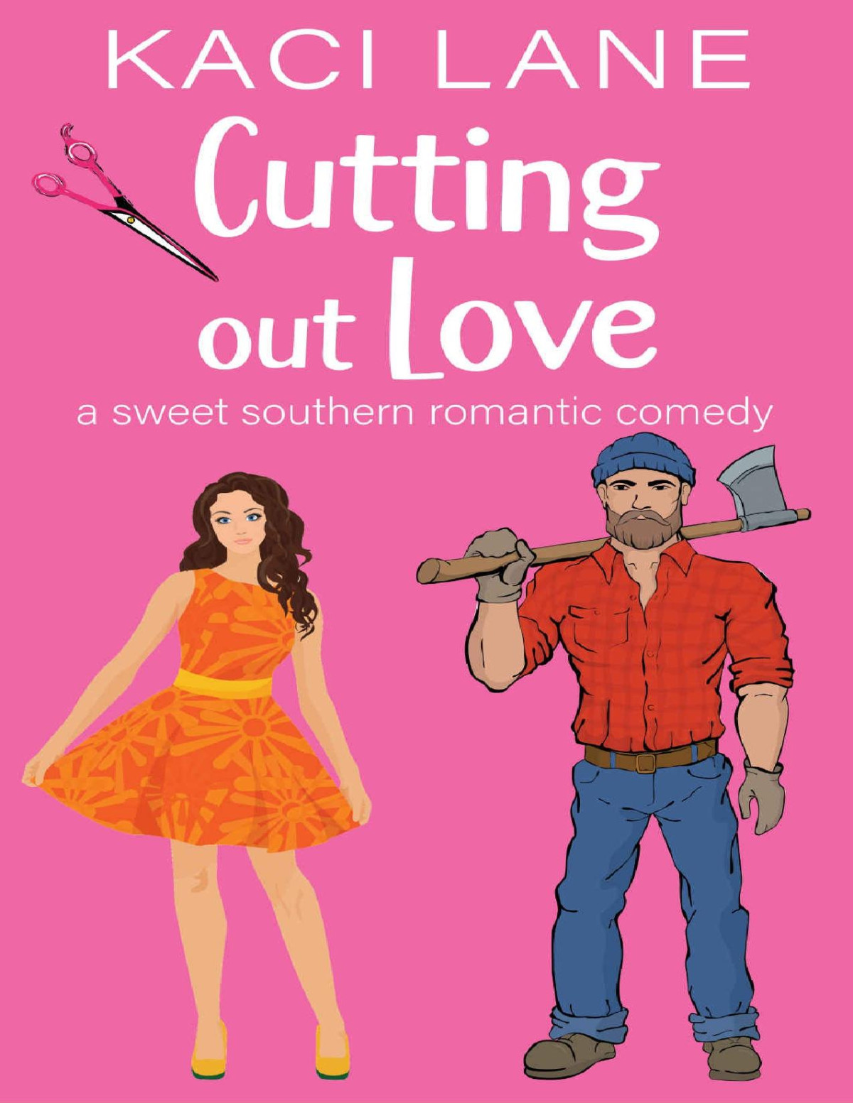 Cutting Out Love A Sweet Southern Romantic Comedy Bama Boys Sweet Romcom Book 4 Kaci Lane