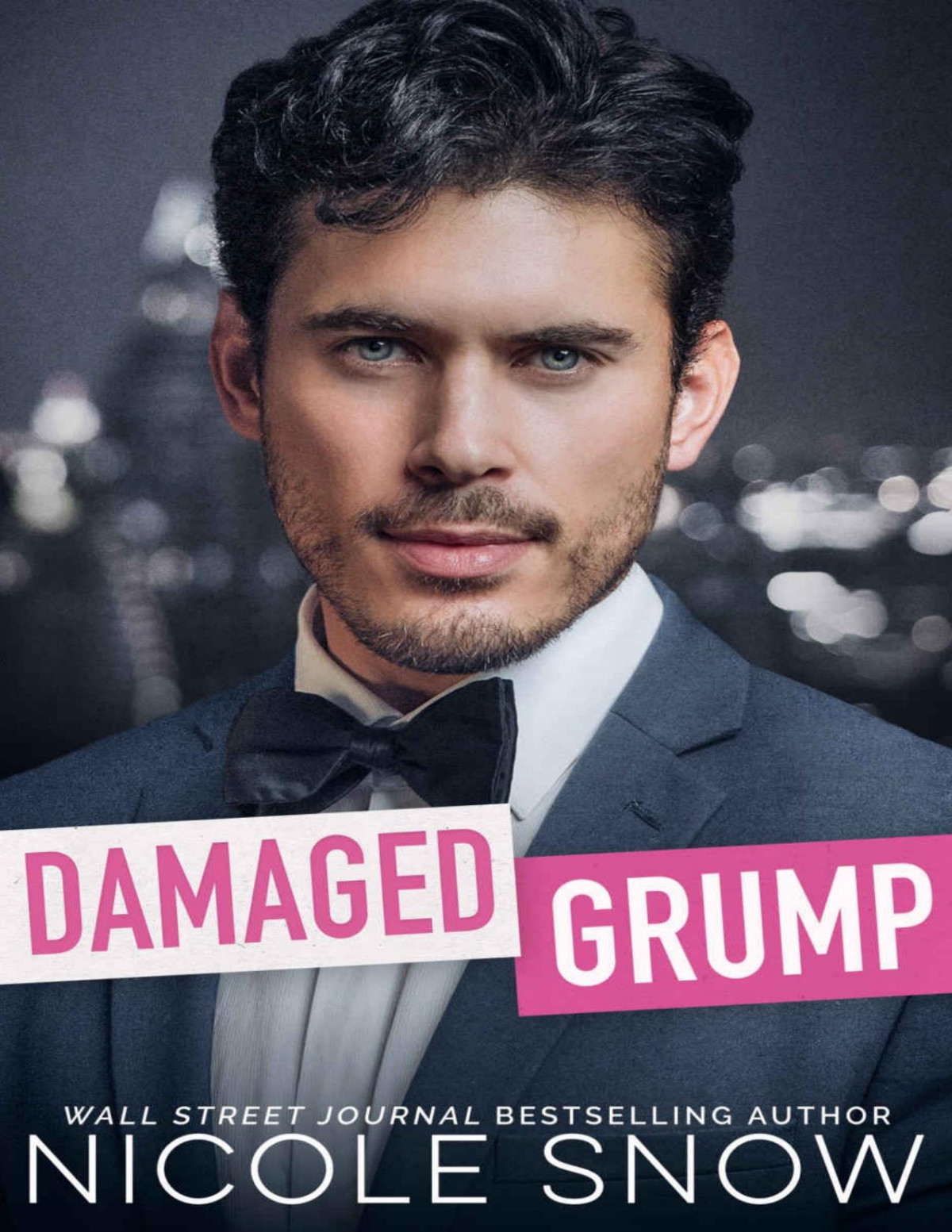 Damaged Grump An Enemies To Lovers Romance Snow Nicole