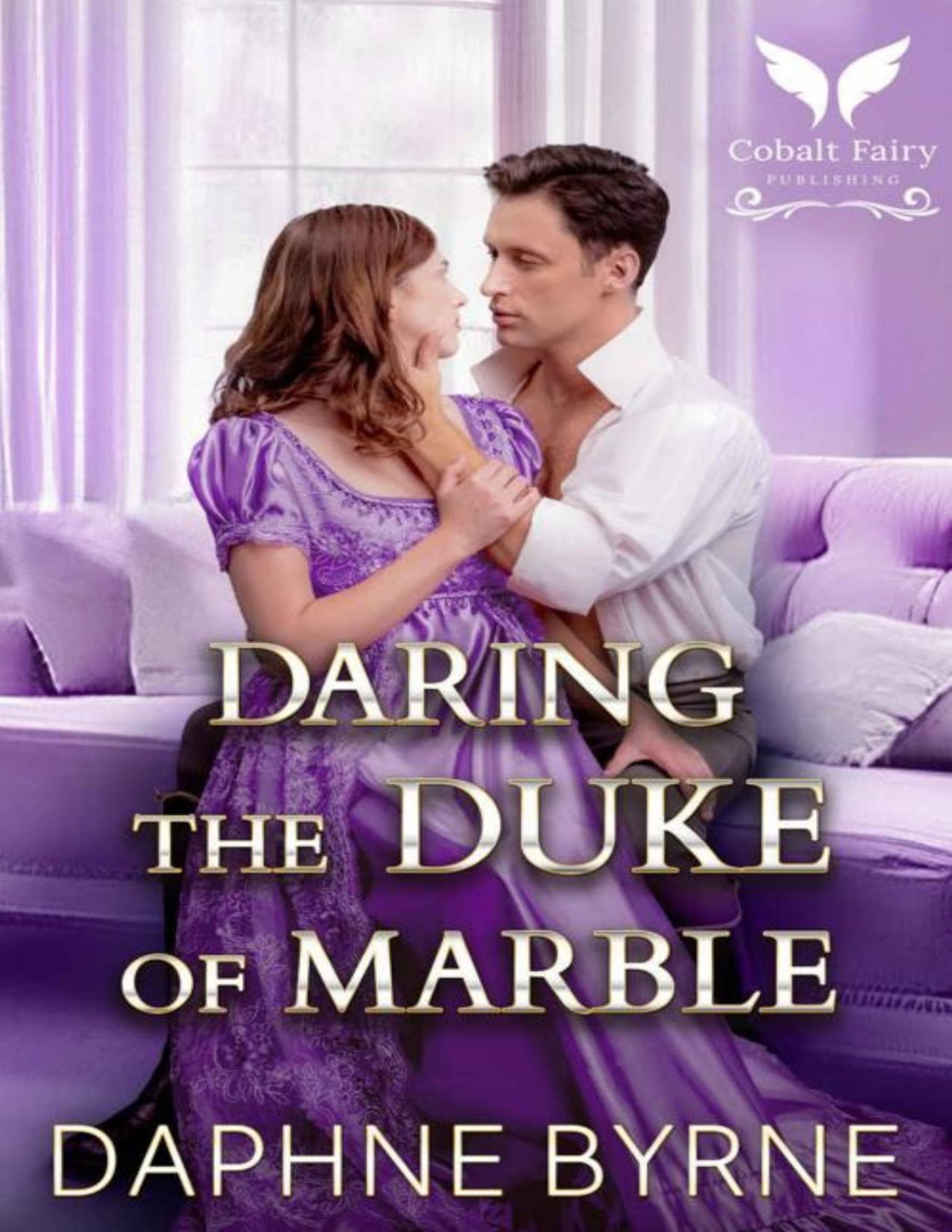 Daring The Duke Of Marble A Steamy Historical Regency Romance Novel Byrne