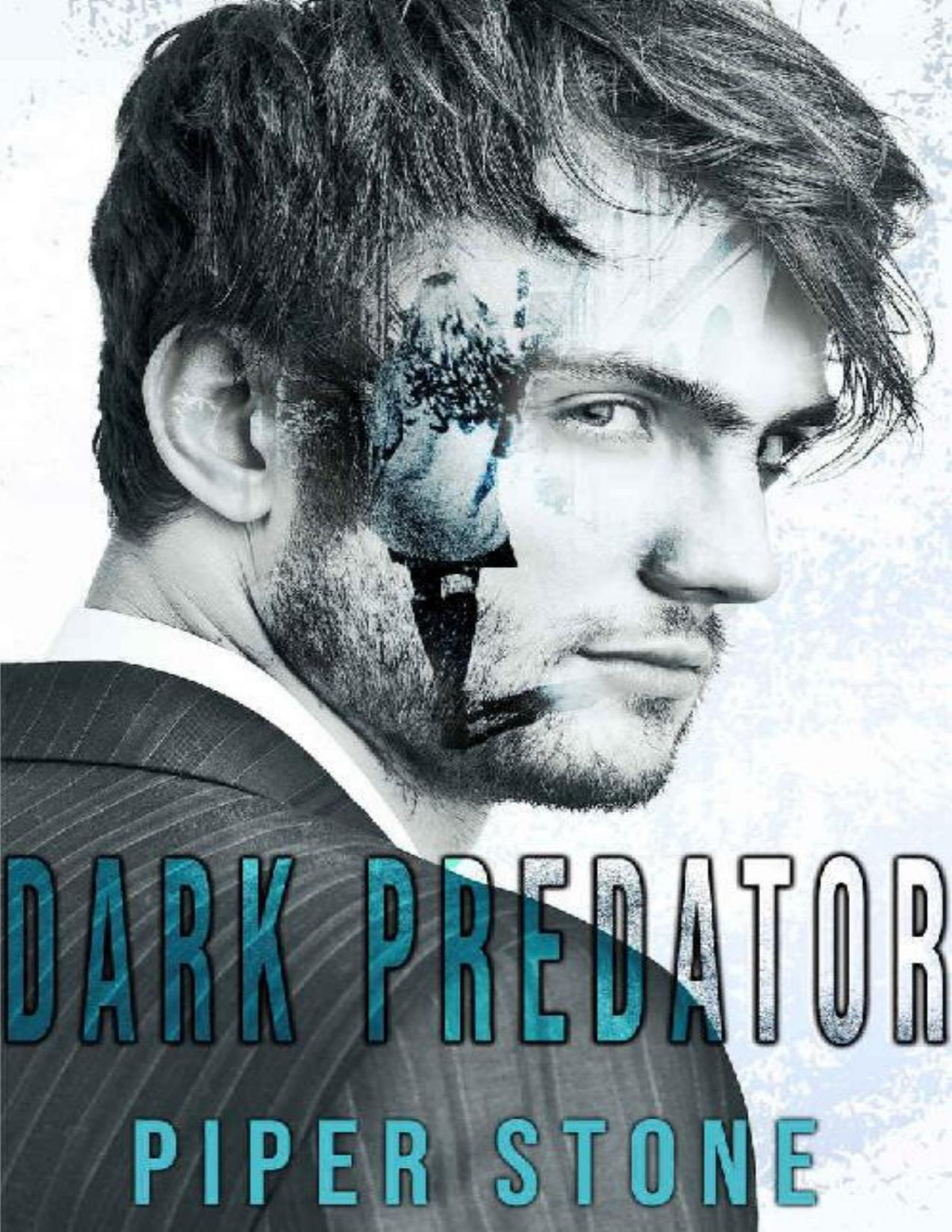 Dark Predator A Mafia Stalker Romance The Edge Of Darkness Book 2 Piper Stone