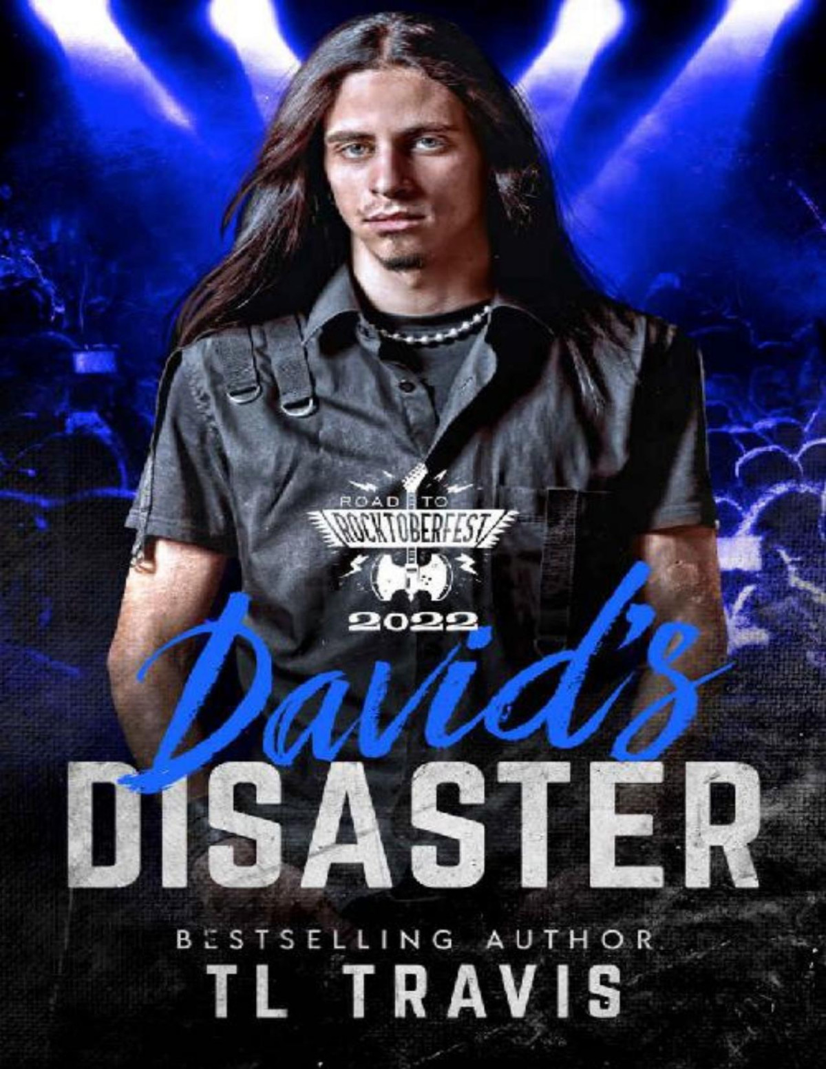 Davids Disaster Embrace The Fear 2 The Road To Rocktoberfest 2022 Tl Travis