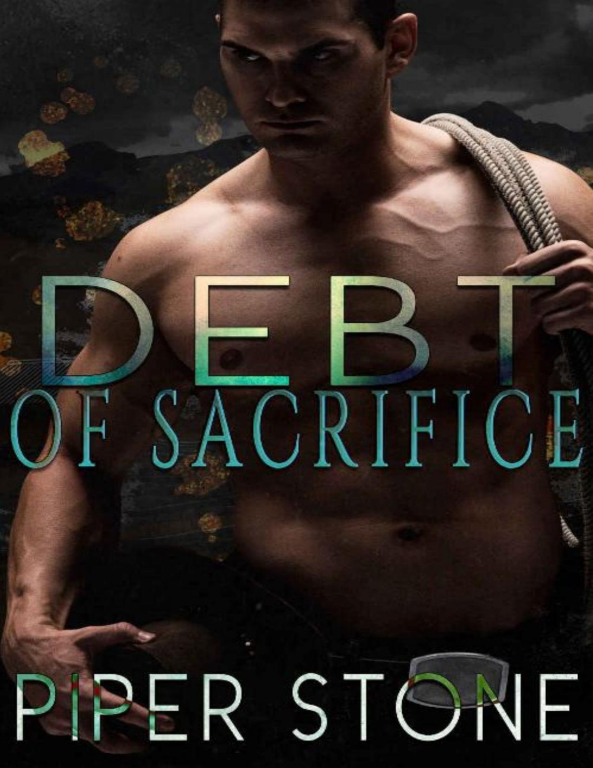 Debt Of Sacrifice A Rough Romance Eagle Force Book 3 Piper Stone