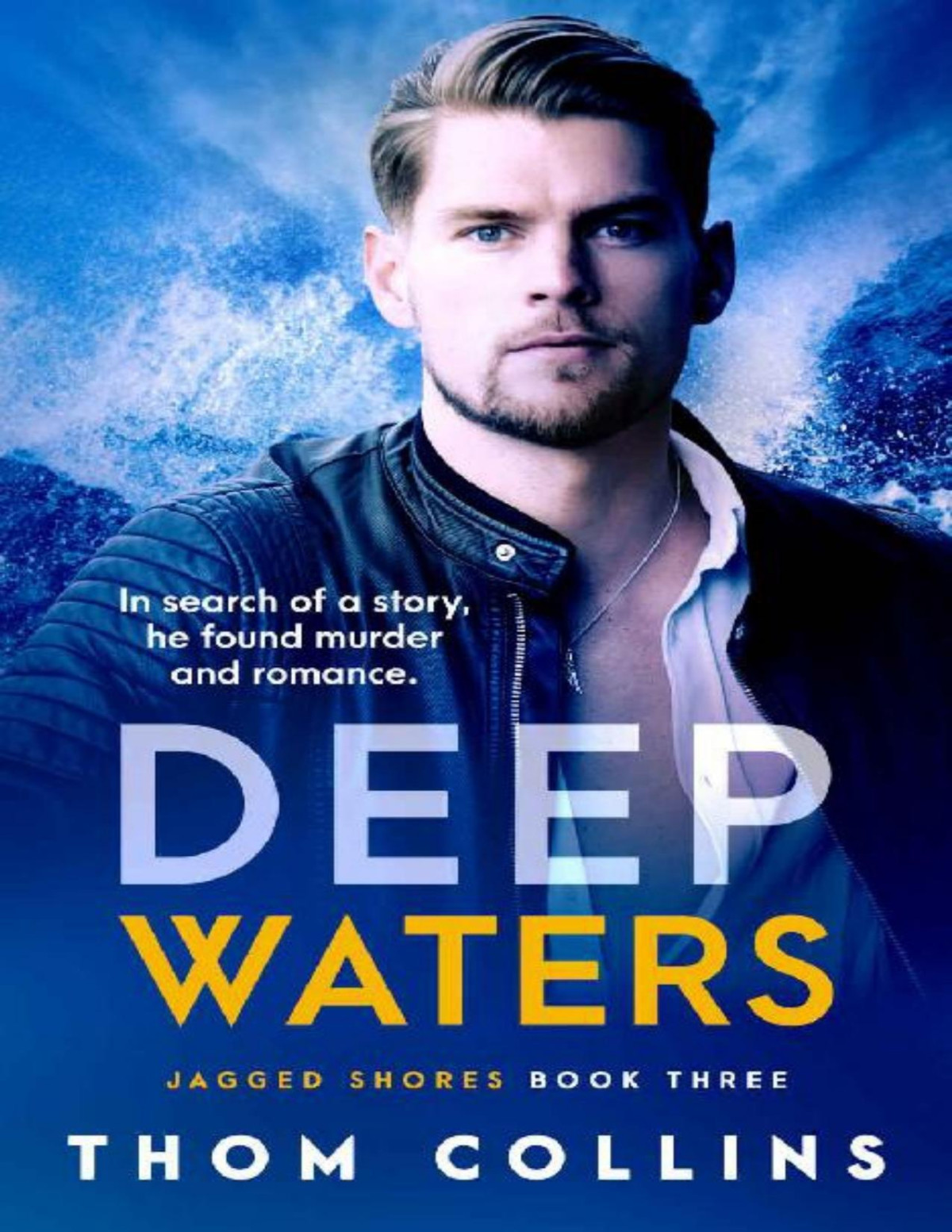 Deep Waters Jagged Shores Thom Collins