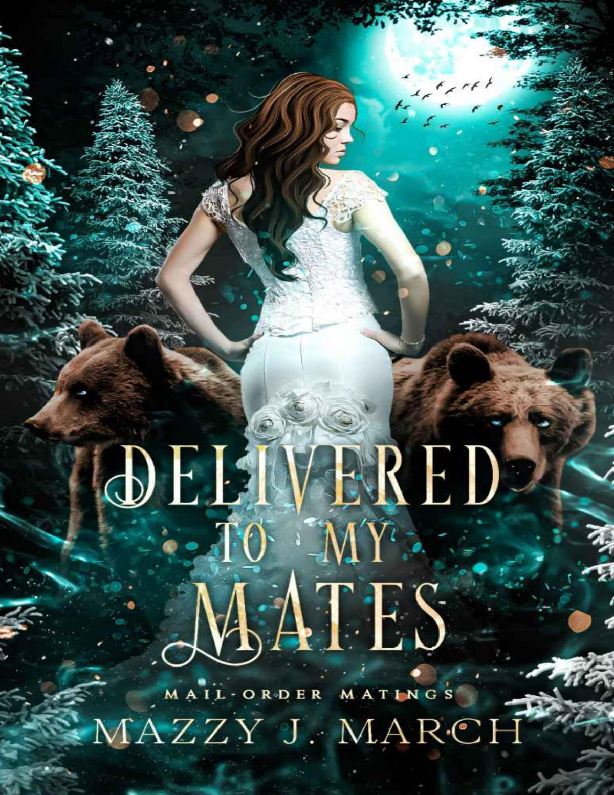 Delivered To My Mates Mailorder Matings Book 1 Mazzy J March