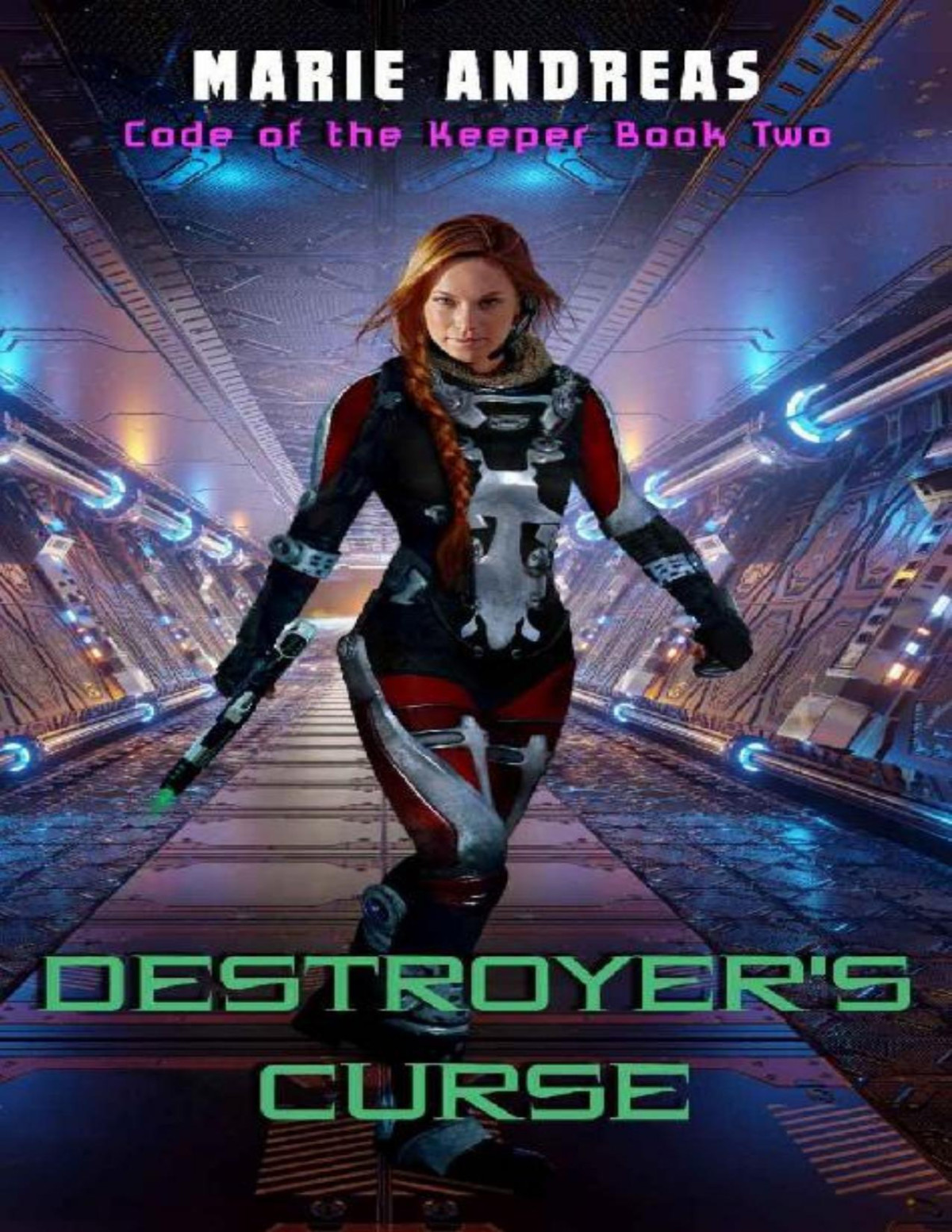 Destroyers Curse The Code Of The Keeper Book 2 Marie Andreas