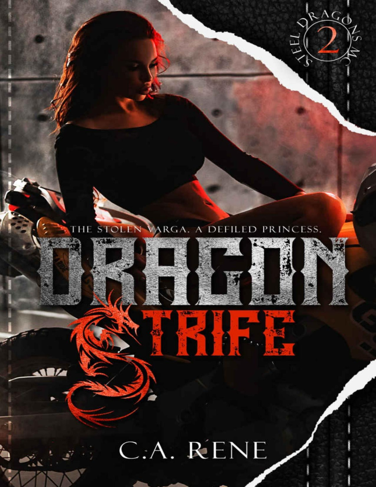 Dragon Strife Steel Dragons Mc Book 2 Ca Rene