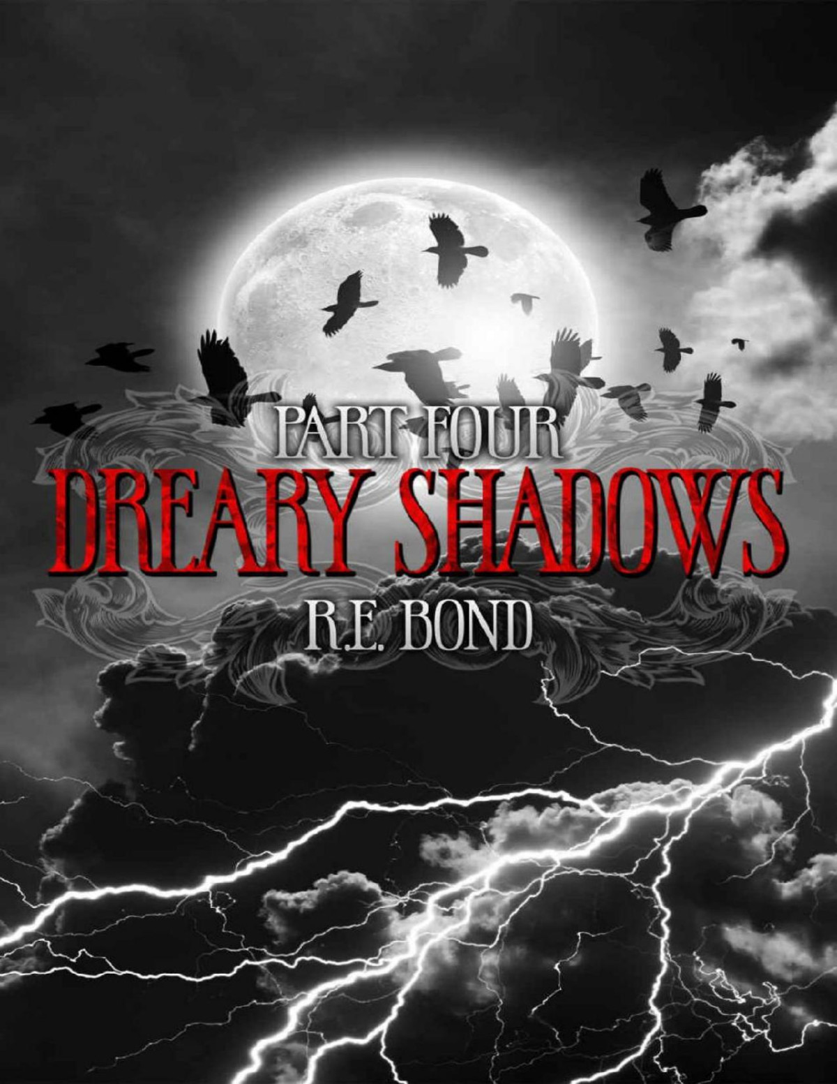 Dreary Shadows Part Four Re Bond