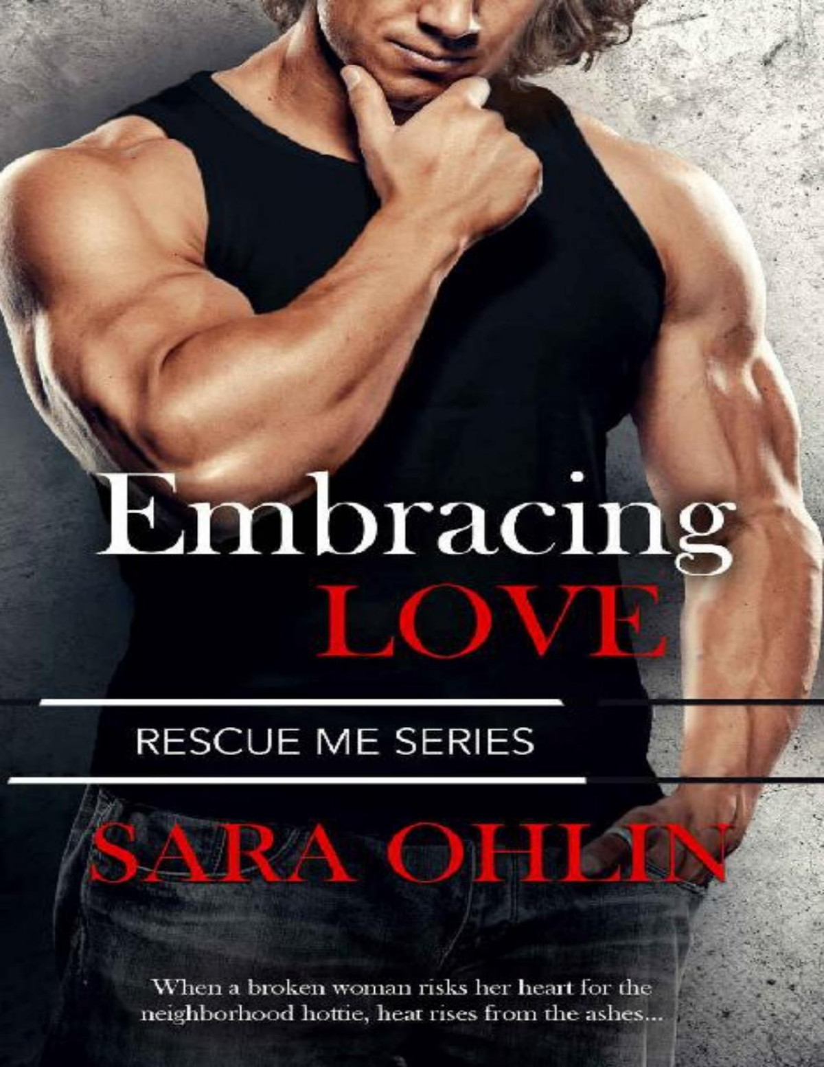 Embracing Love Rescue Me Sara Ohlin