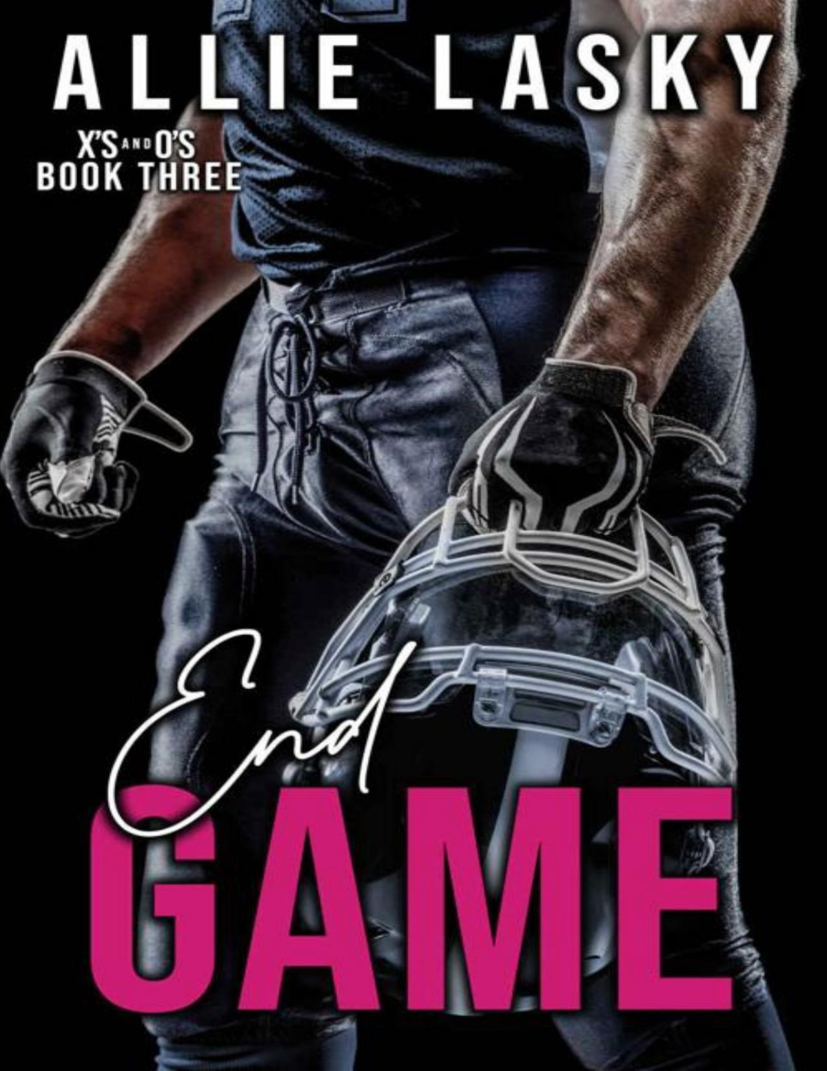 End Game A Best Friends To Lovers Slow Burn College Football Romance Xs And Os Book 3 Allie Lasky