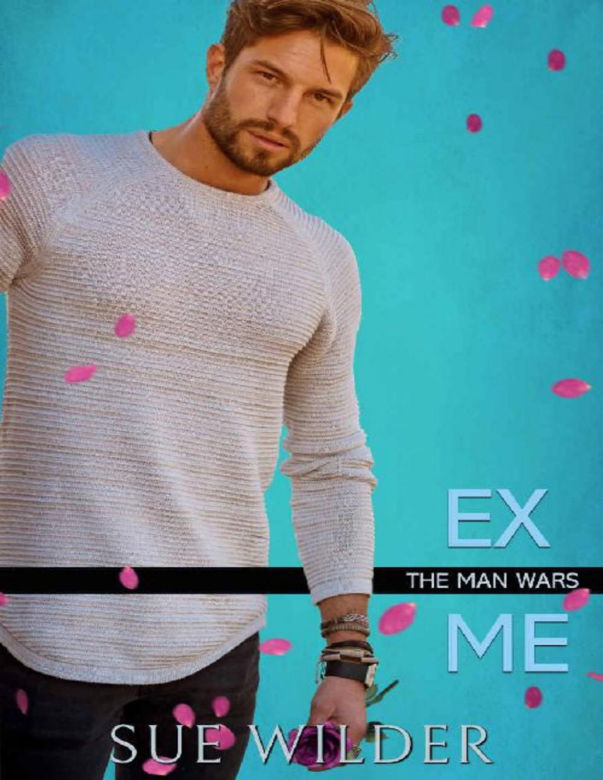Ex Me The Man Wars Book 2 Sue Wilder