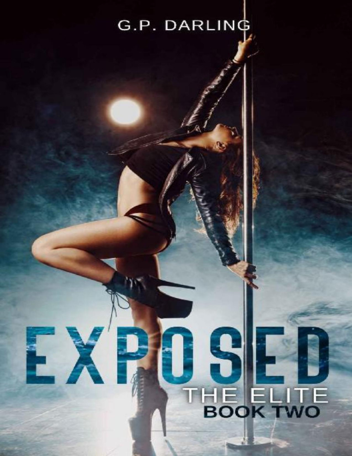Exposed The Elite Book Two Gp Darling