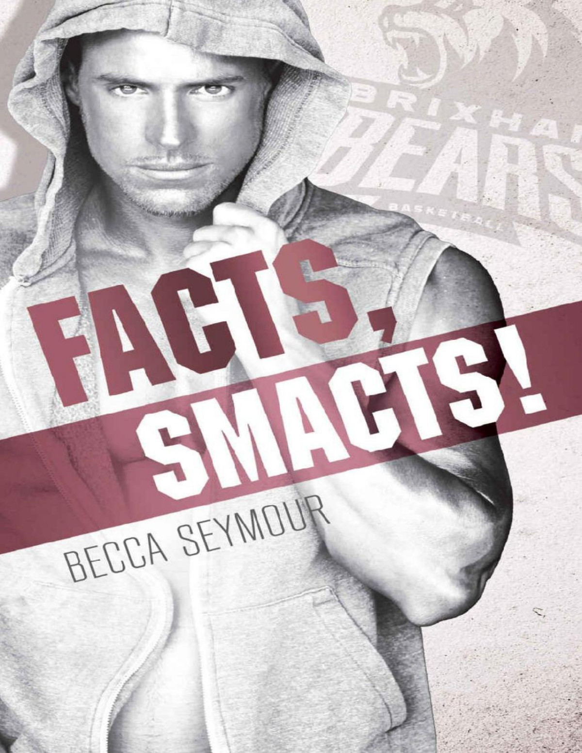 Facts Smacts Fast Break Book 2 Becca Seymour