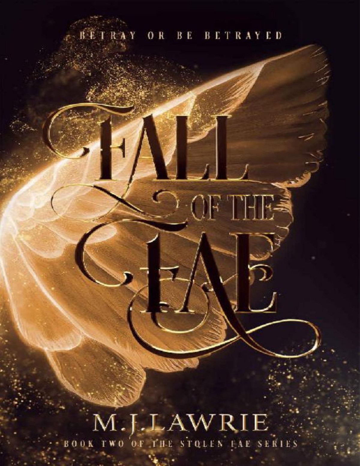 Fall Of The Fae Book Two Of The Stolen Fae Series M J Lawrie