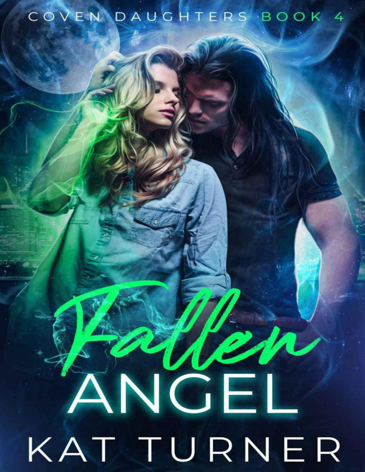 Fallen Angel Coven Daughters Book 4 Kat Turner