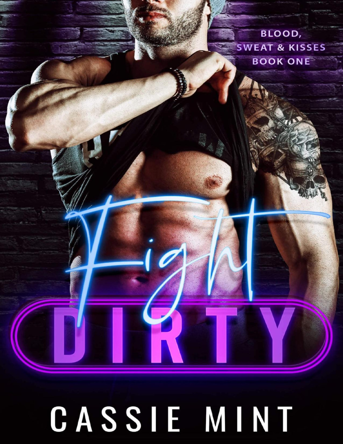 Fight Dirty Blood Sweat Kisses Book 1 1st Edition Cassie Mint