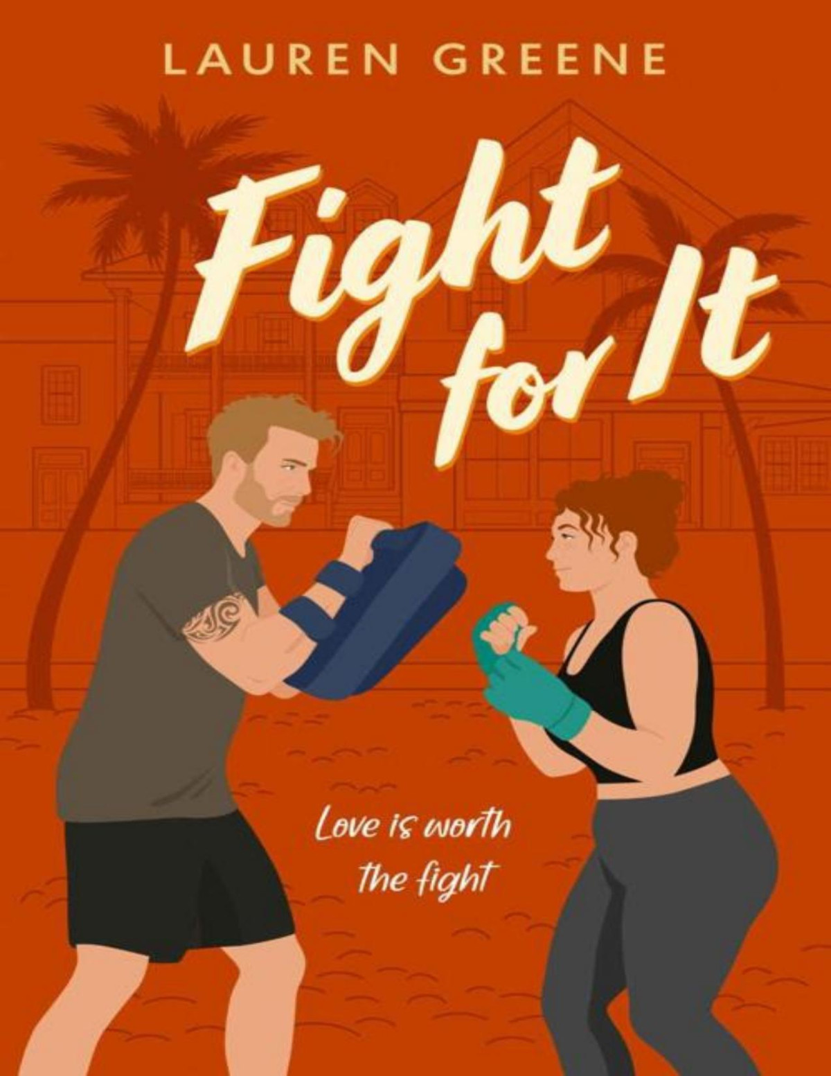 Fight For It Palm Cove Book 1 Lauren Greene