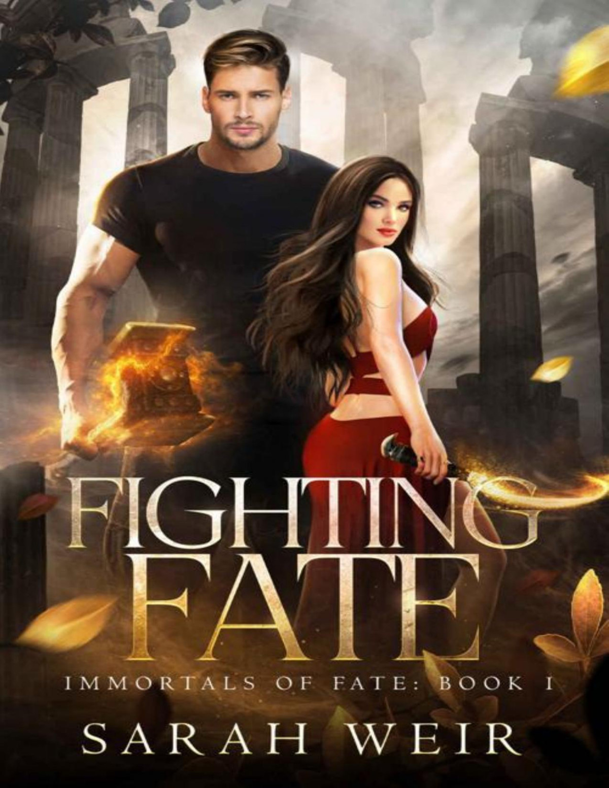 Fighting Fate Immortals Of Fate Book 1 Sarah Weir