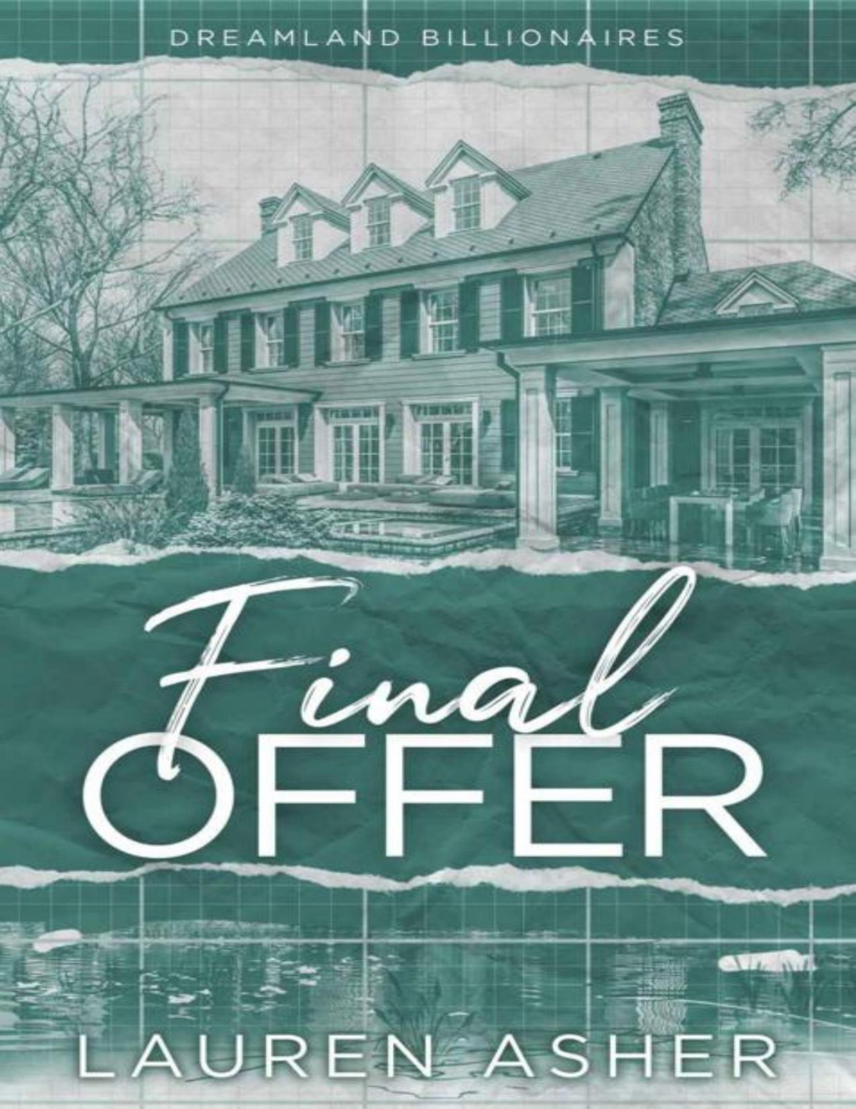 Final Offer Meet The New Dreamland Billionaire Dreamland Billionaires Book 3 Lauren Asher