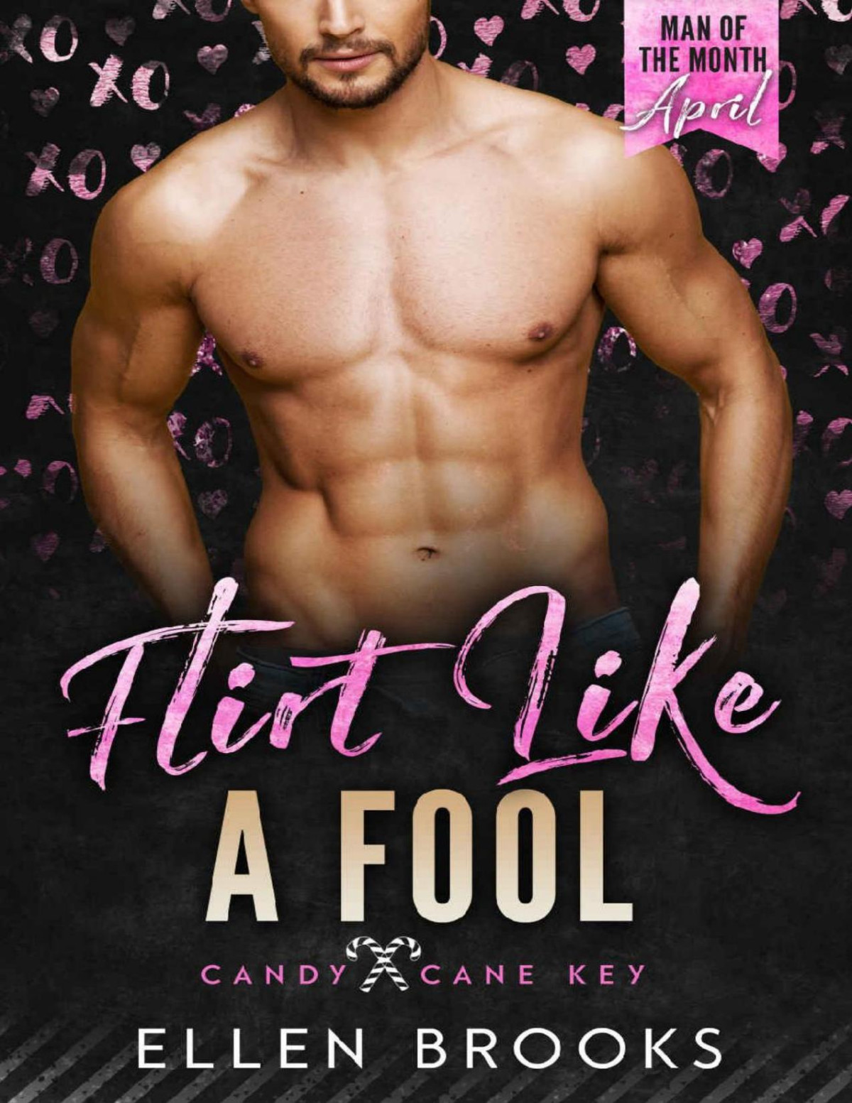 Flirt Like A Fool A Man Of The Month Club Novella A Steamy Small Town Brothers Best Friend Beach Romance Ellen Brooks