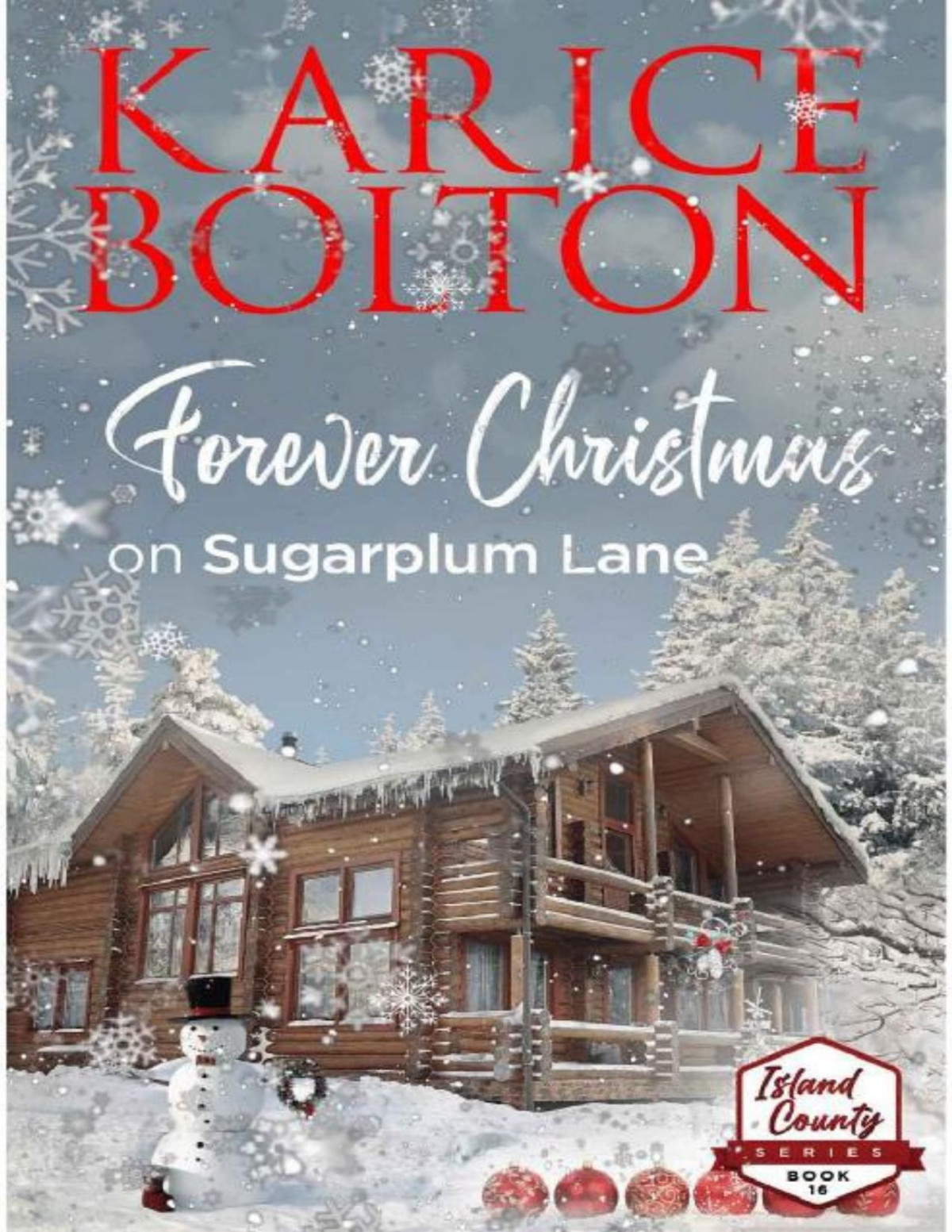 Forever Christmas On Sugarplum Lane Island County Series Book 16 Karice Bolton