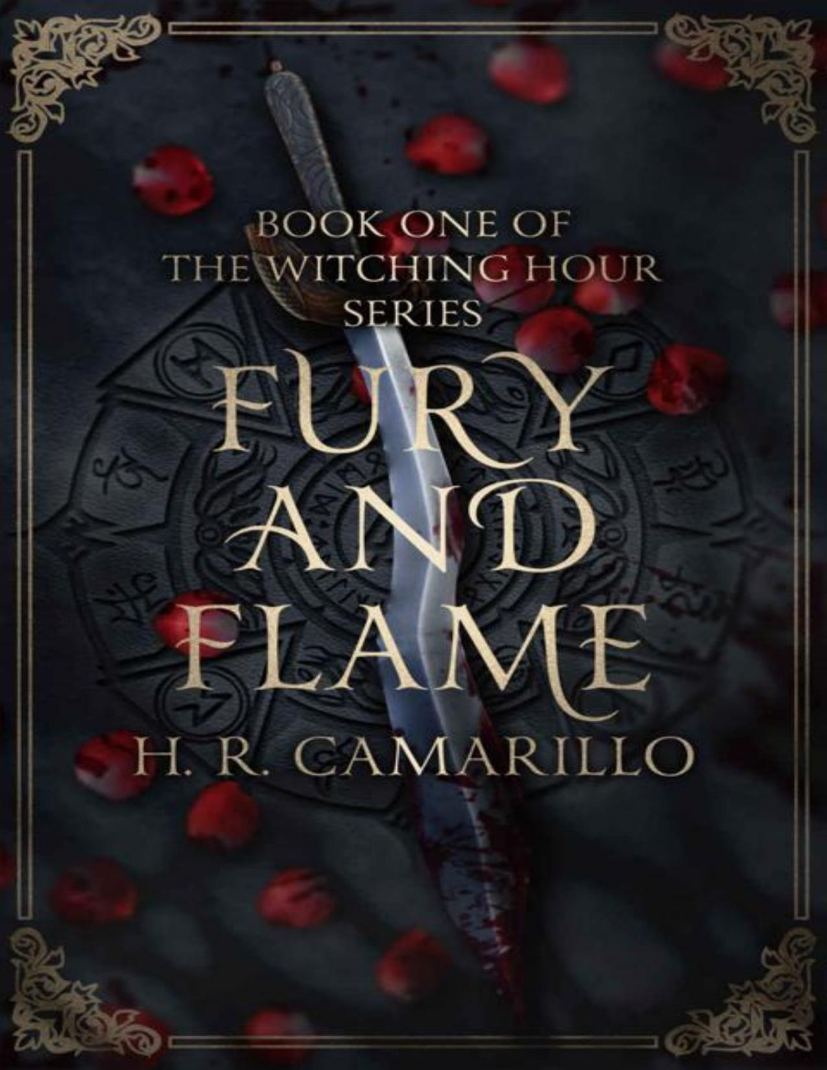 Fury And Flame Book One Of The Witching Hour Series H R Camarillo