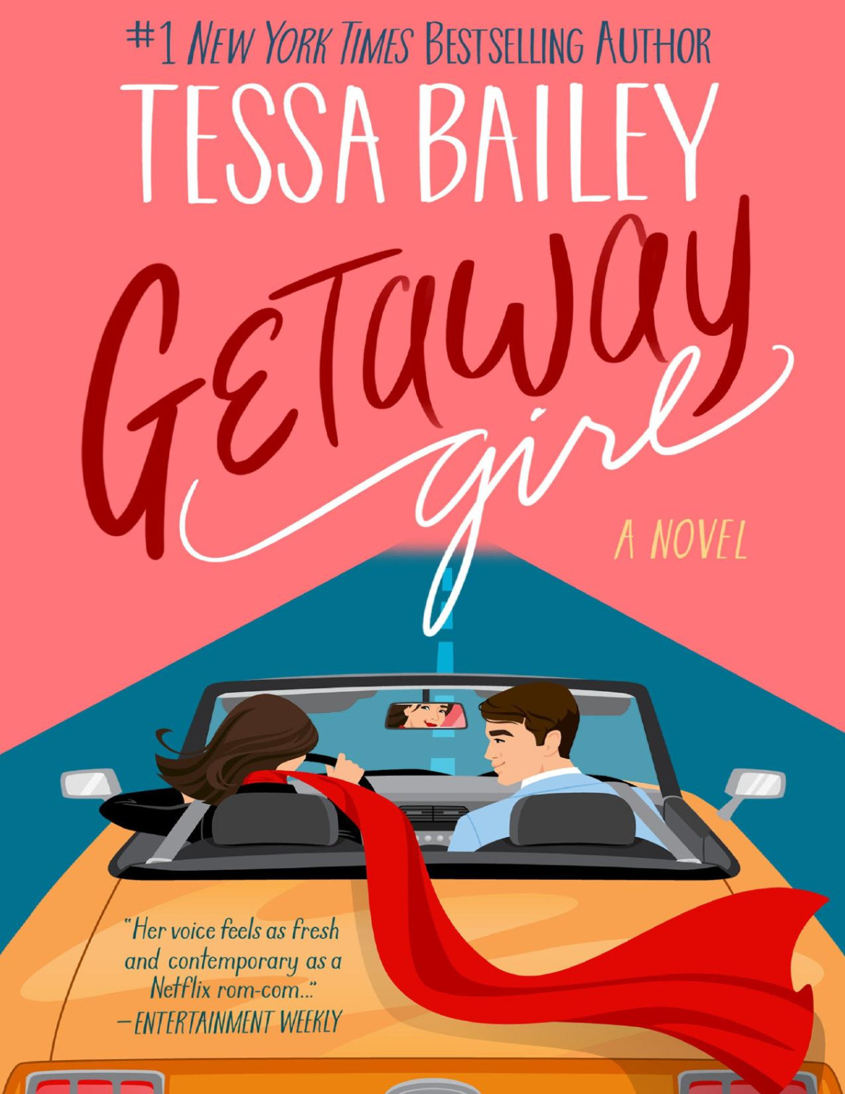 Getaway Girl Tessa Bailey