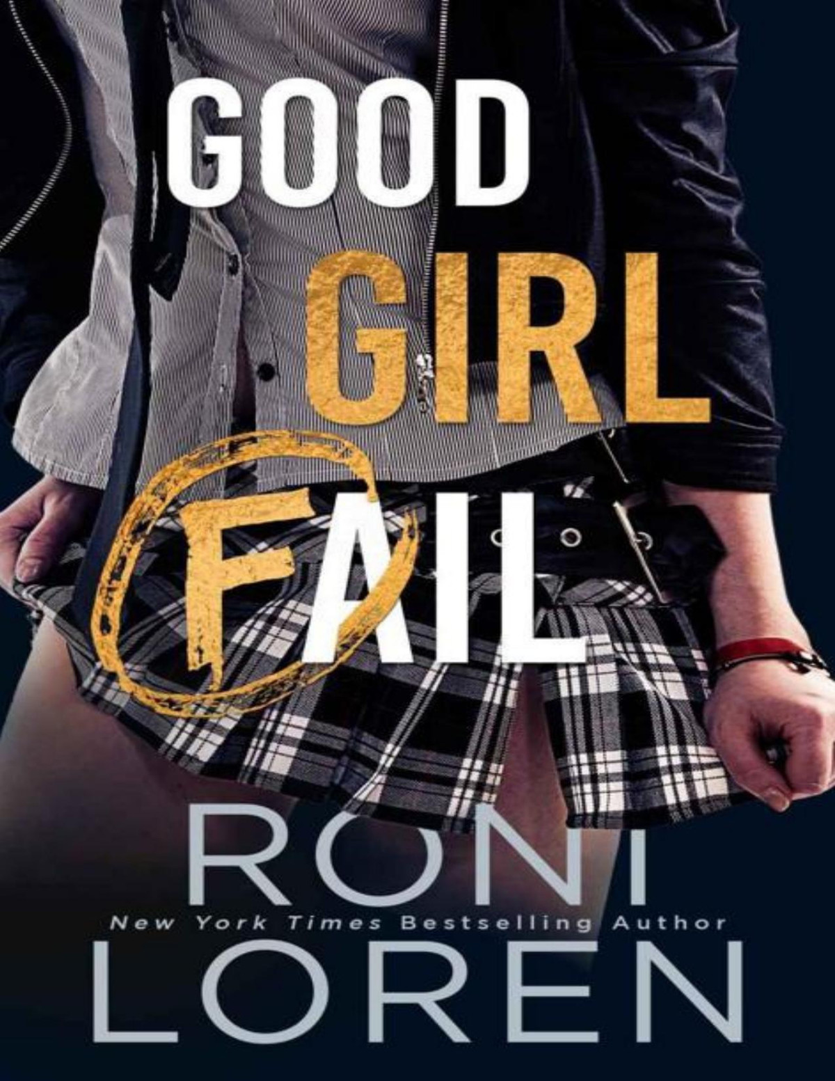 Good Girl Fail Roni Loren