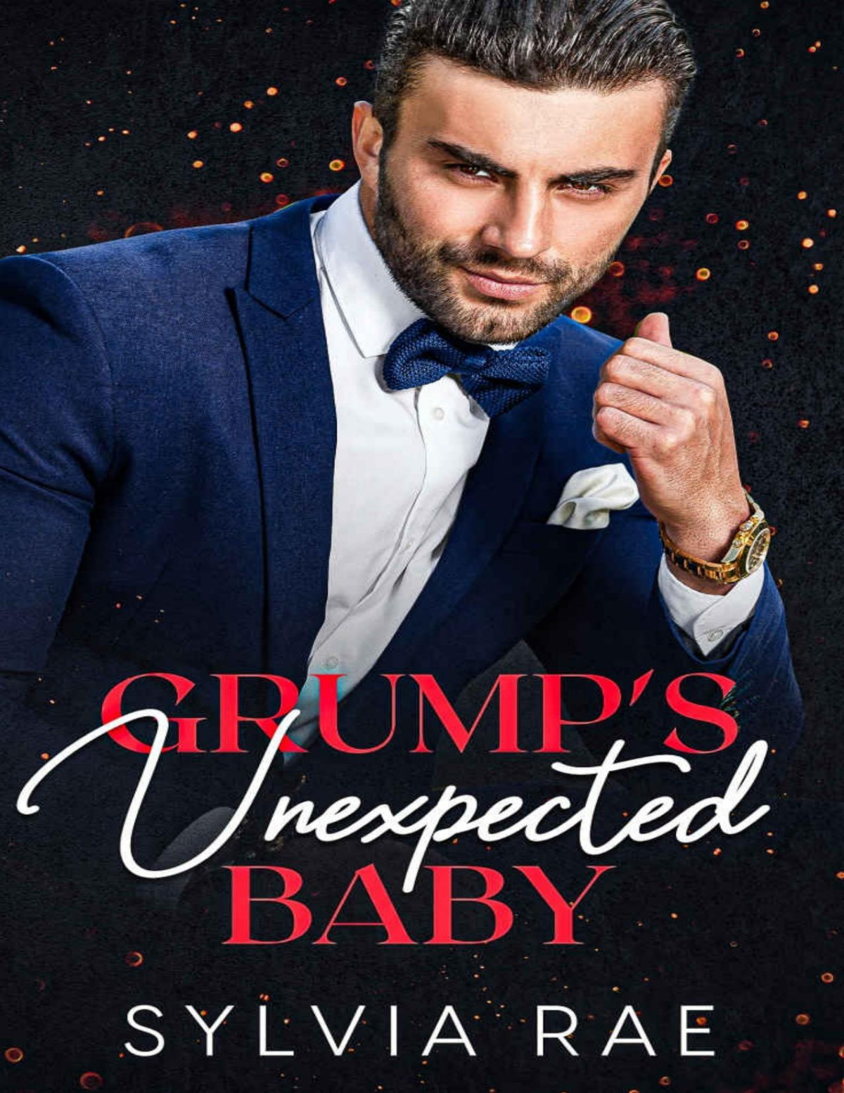 Grumps Unexpected Baby An Age Gap Billionaire Boss Romance Sylvia Rae