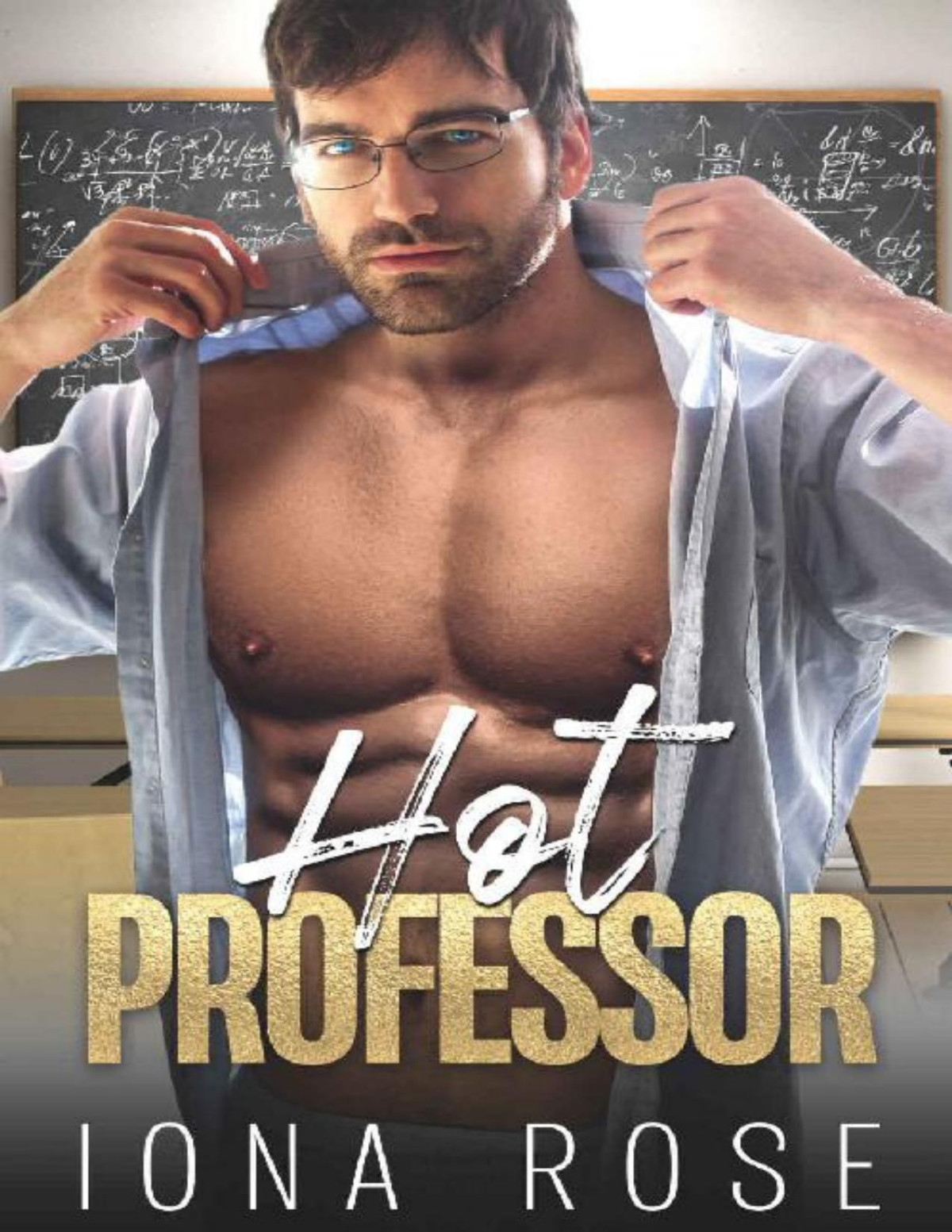 Hot Professor A Teacher Student Forbidden Romance Iona Rose