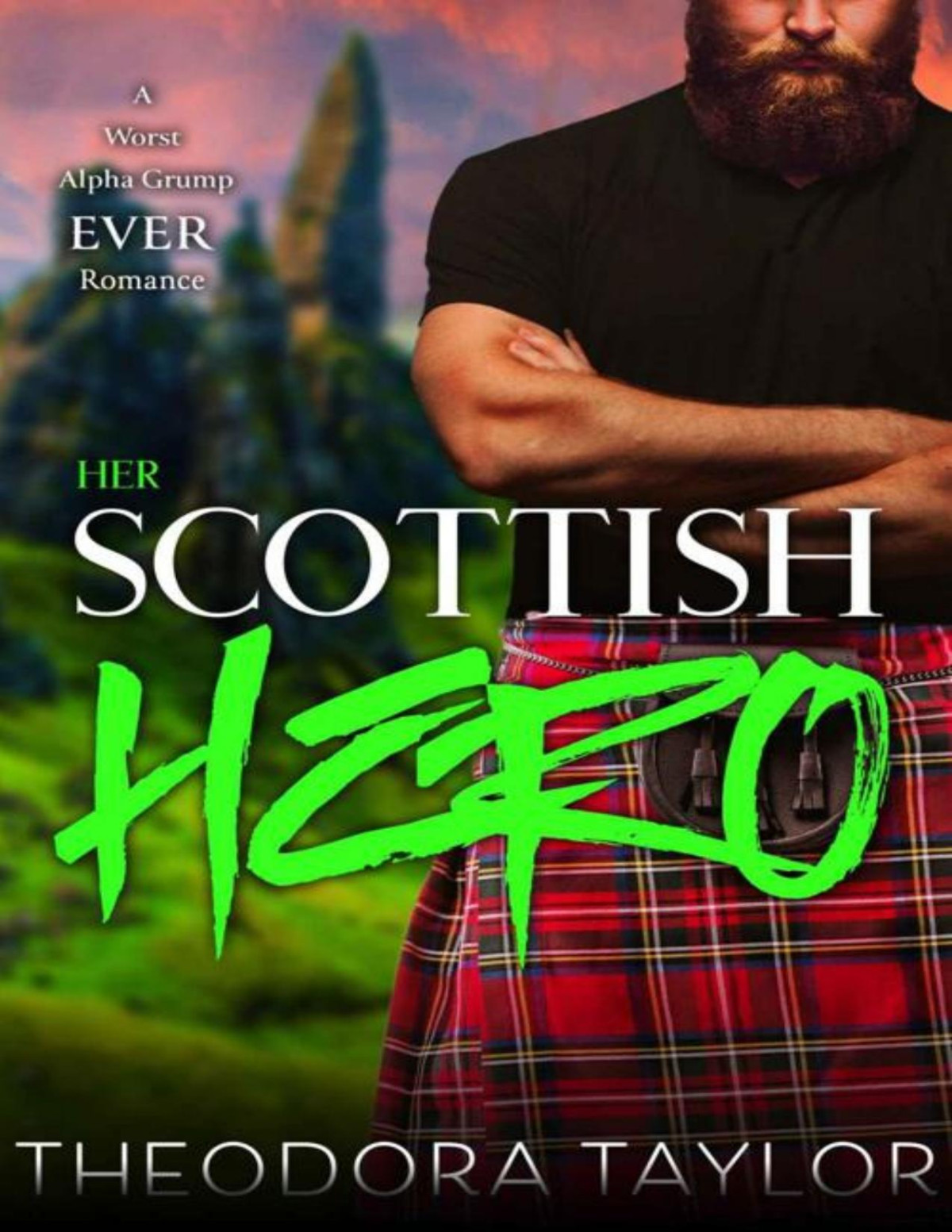 Her Scottish Hero Scottish Wolves Book 3 Theodora Taylor