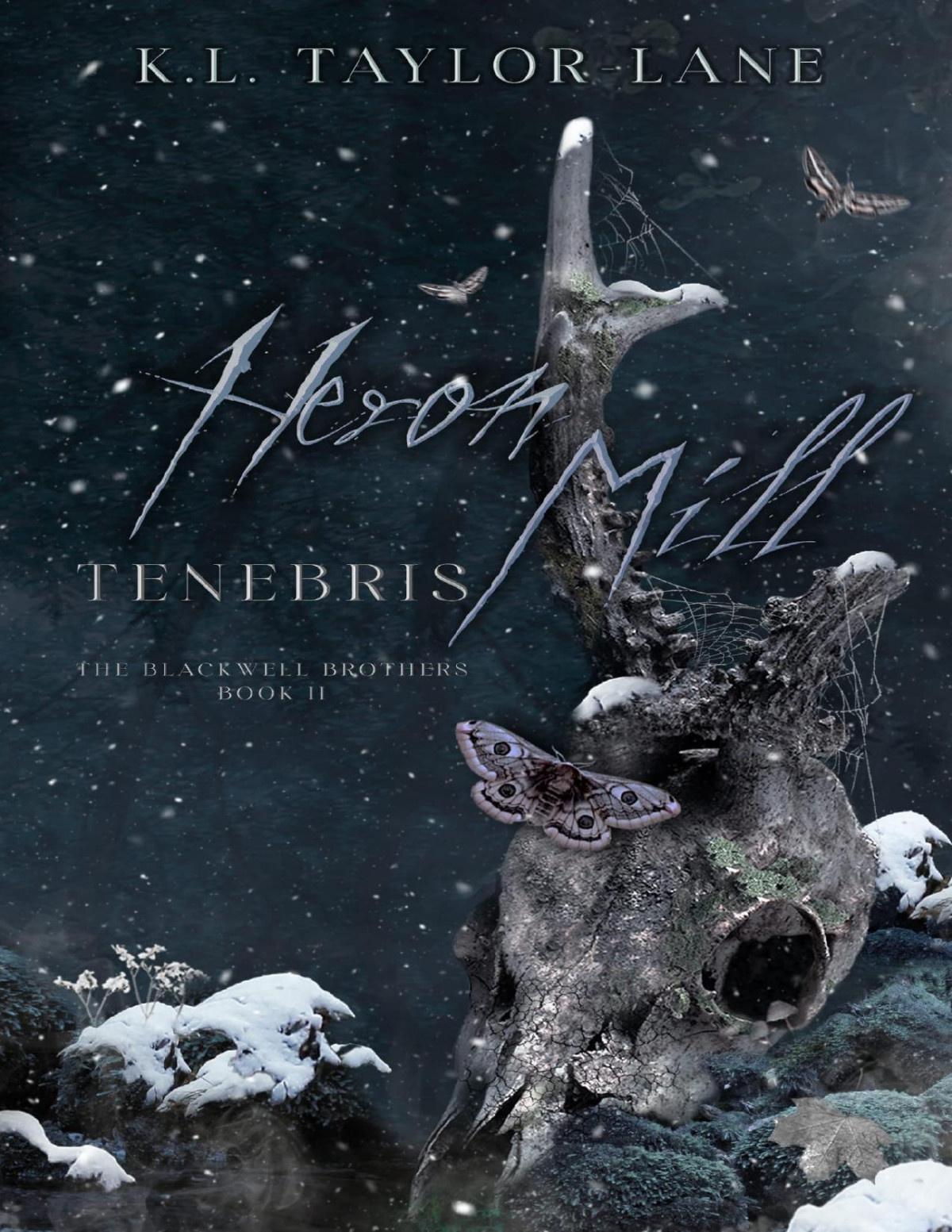 Heron Mill Tenebris The Blackwell Brothers Book 2 Kl Taylorlane