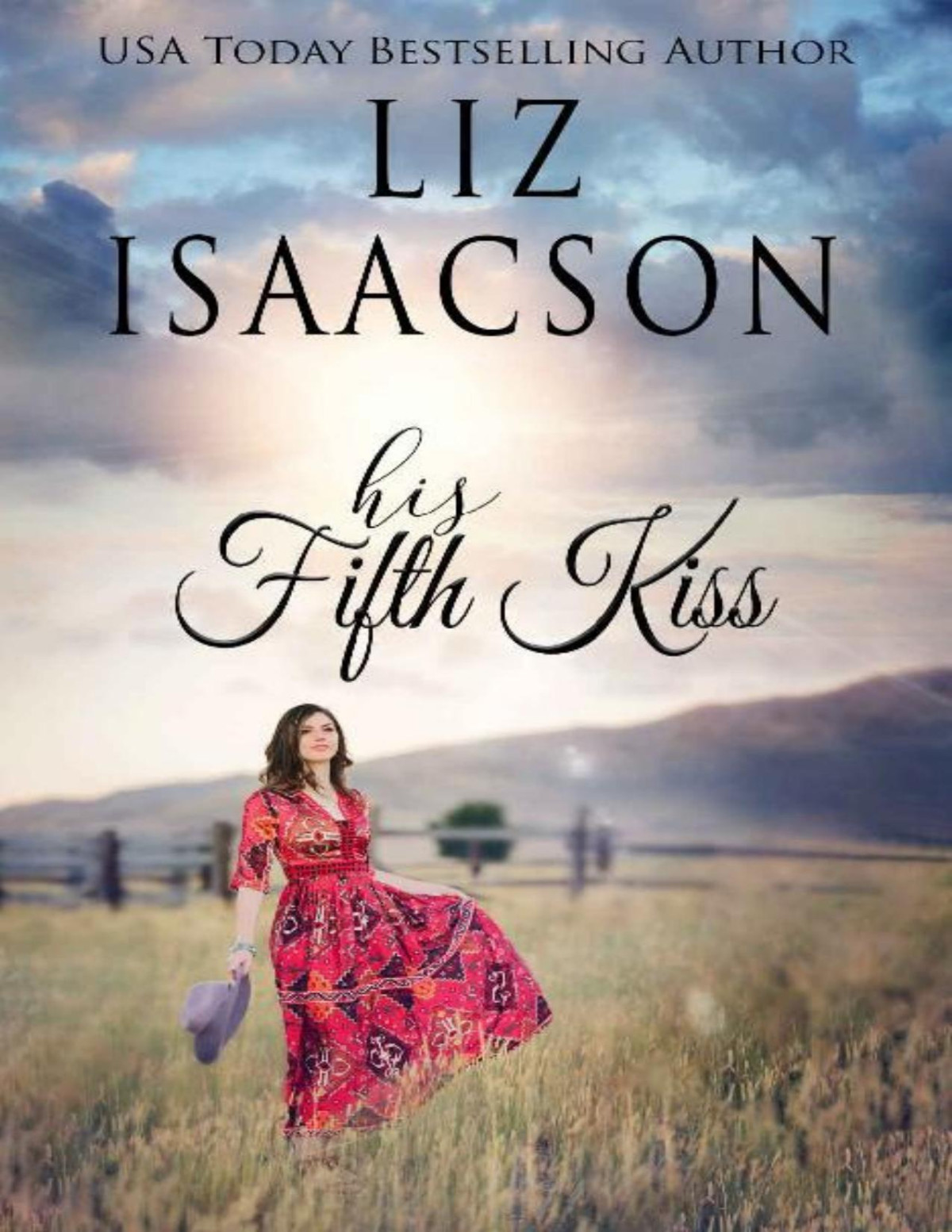 His Fifth Kiss A Hammond Family Farm Novel Ivory Peaks Romance Book 5 Liz Isaacson