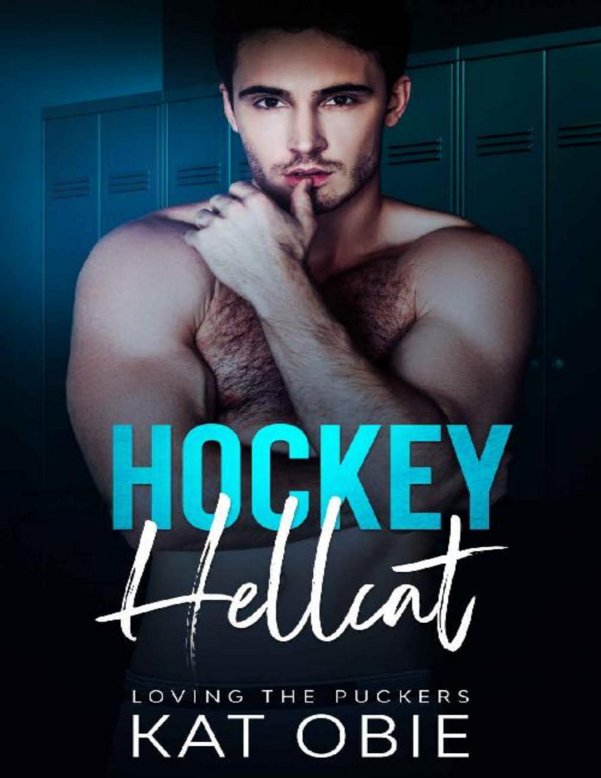 Hockey Hellcat Loving The Puckers Book 6 Kat Obie